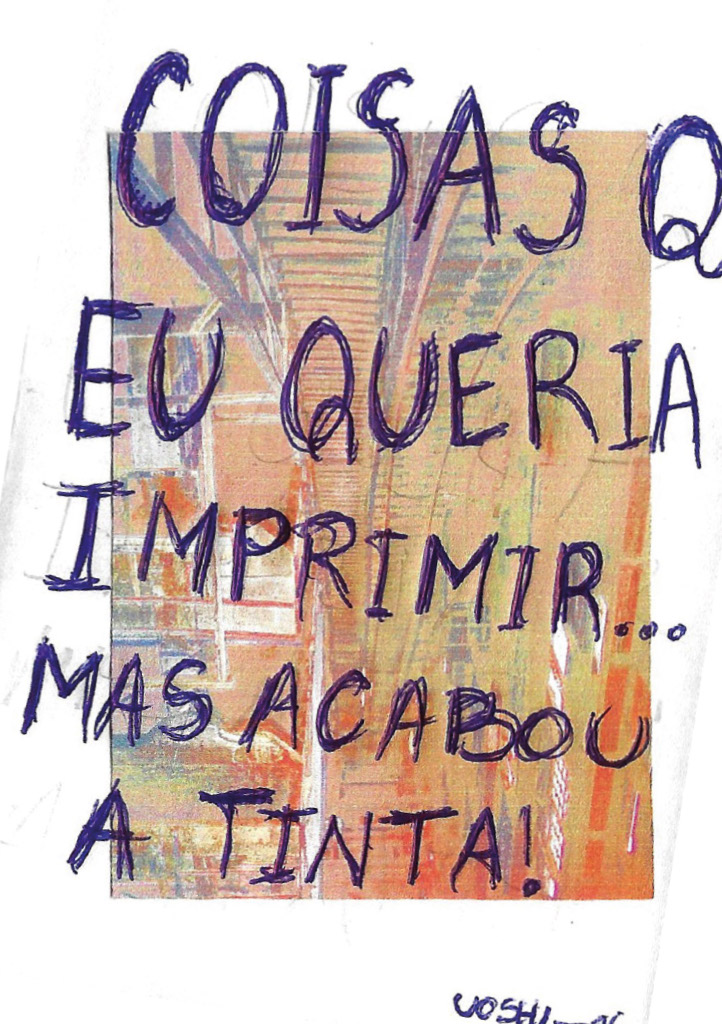 coisas q eu queria imprimir mas acabou a tinta